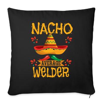 Welder Nacho Average Welder - Sofa pillowcase 17,3'' x 17,3'' (45 x 45 cm) - black - Front