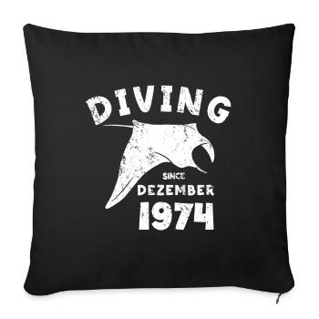 Diver Birthday - Diving since December 1974 - Sofa pillowcase 17,3'' x 17,3'' (45 x 45 cm) - black - Front