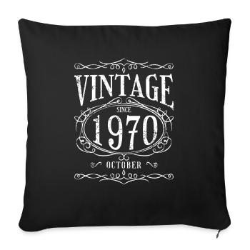 Birthday - Vintage since October 1970 - Sofa pillowcase 17,3'' x 17,3'' (45 x 45 cm) - black - Front