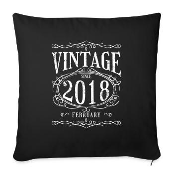 Birthday - Vintage since February 2018 - Sofa pillowcase 17,3'' x 17,3'' (45 x 45 cm) - black - Front