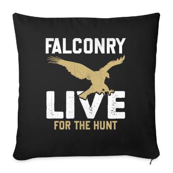 Falconer Falconry Live For The Hunt - Sofa pillowcase 17,3'' x 17,3'' (45 x 45 cm) - black - Front