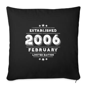 Birthday in February 2006 - February - Sofa pillowcase 17,3'' x 17,3'' (45 x 45 cm) - black - Front