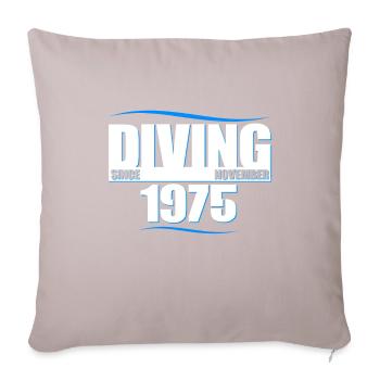 Diver Birthday - Diving since November 1975 - Sofa pillowcase 17,3'' x 17,3'' (45 x 45 cm) - light taupe - Front