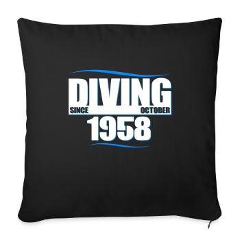 Diver Birthday - Diving since October 1958 - Sofa pillowcase 17,3'' x 17,3'' (45 x 45 cm) - black - Front