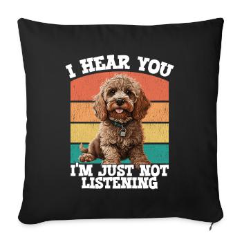 Cockapoo I Hear You Im Just Not Listening - Sofa pillowcase 17,3'' x 17,3'' (45 x 45 cm) - black - Front
