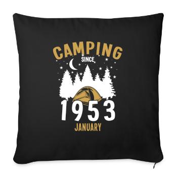Birthday: Camping since January 1953 Camping - Sofa pillowcase 17,3'' x 17,3'' (45 x 45 cm) - black - Front