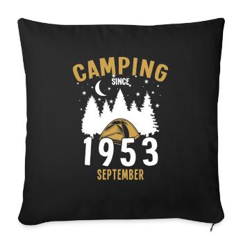 Birthday: Camping since September 1953 Camping - Sofa pillowcase 17,3'' x 17,3'' (45 x 45 cm) - black - Front