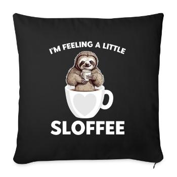 Coffee Sloth Im Feeling A Little Sloffee - Sofa pillowcase 17,3'' x 17,3'' (45 x 45 cm) - black - Front