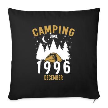 Birthday: Camping since December 1996 Zelten - Sofa pillowcase 17,3'' x 17,3'' (45 x 45 cm) - black - Front