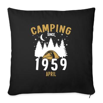 Geburtstag: Camping seit April 1959 Zelten - Sofakissenbezug 45 x 45 cm - Schwarz - Vorne