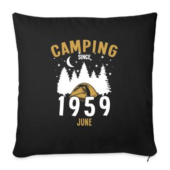 Geburtstag: Camping seit Juni 1959 Zelten - Sofakissenbezug 45 x 45 cm - Schwarz - Vorne