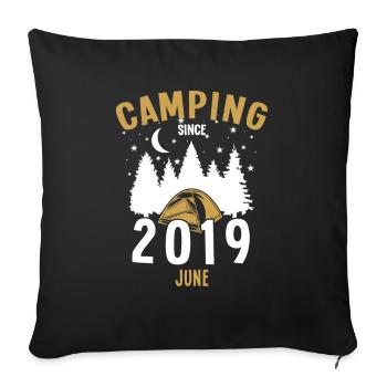 Geburtstag: Camping seit Juni 2019 Zelten - Sofakissenbezug 45 x 45 cm - Schwarz - Vorne