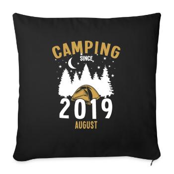 Geburtstag: Camping seit August 2019 Zelten - Sofakissenbezug 45 x 45 cm - Schwarz - Vorne