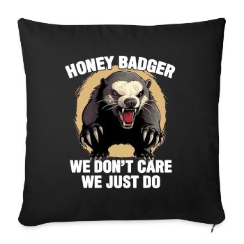 Honey Badger We Dont Care We Just Do - Sofa pillowcase 17,3'' x 17,3'' (45 x 45 cm) - black - Front