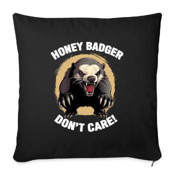 Honey Badger Dont Care - Sofa pillowcase 17,3'' x 17,3'' (45 x 45 cm) - black - Front