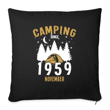 Geburtstag: Camping seit November 1959 Zelten - Sofakissenbezug 45 x 45 cm - Schwarz - Vorne