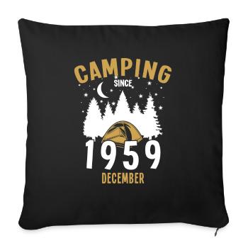 Geburtstag: Camping seit Dezember 1959 Zelten - Sofakissenbezug 45 x 45 cm - Schwarz - Vorne