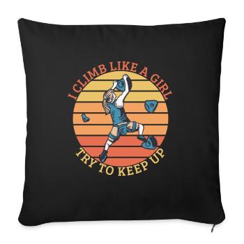 Climbing I Climb Like A Girl Try To Keep Up - Sofa pillowcase 17,3'' x 17,3'' (45 x 45 cm) - black - Front