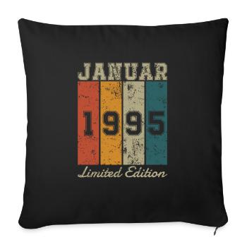 Geburtstag: Januar 1995 - Limited Edition Retro - Sofakissenbezug 45 x 45 cm - Schwarz - Vorne