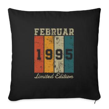 Geburtstag: Februar 1995 - Limited Edition Retro - Sofakissenbezug 45 x 45 cm - Schwarz - Vorne
