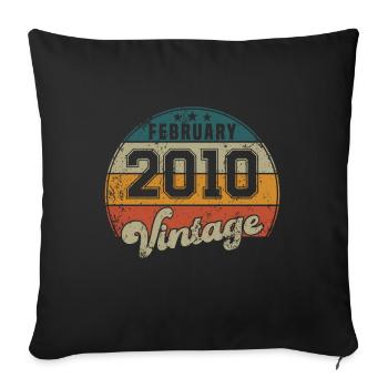Vintage Geburtstag - Februar 2010 - Geschenkidee - Sofakissenbezug 45 x 45 cm - Schwarz - Vorne
