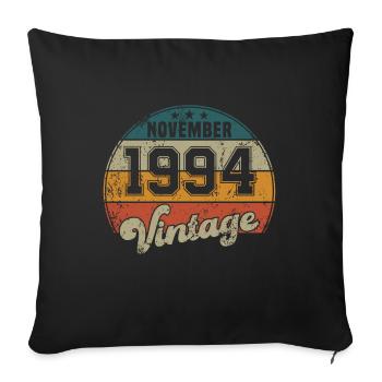 Vintage Geburtstag - November 1994 - Geschenkidee - Sofakissenbezug 45 x 45 cm - Schwarz - Vorne