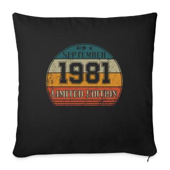 Birthday - Limited Edition September 1981 - Sofa pillowcase 17,3'' x 17,3'' (45 x 45 cm) - black - Front