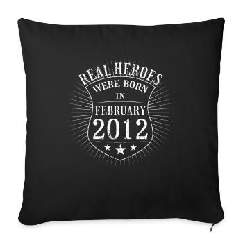 Real Heroes were born in February 2012 Birthday - Sofa pillowcase 17,3'' x 17,3'' (45 x 45 cm) - black - Front