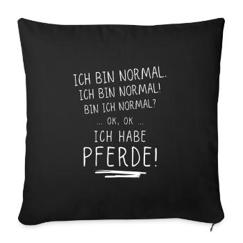 Ich habe Pferde - Sofakissenbezug 45 x 45 cm - Schwarz - Vorne