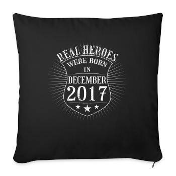 Real Heroes sont nés en décembre 2017 Anniversaire - Housse de coussin décorative 45 x 45 cm - noir - Devant