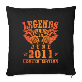 Legends were born in June 2011 birthday - Sofa pillowcase 17,3'' x 17,3'' (45 x 45 cm) - black - Front