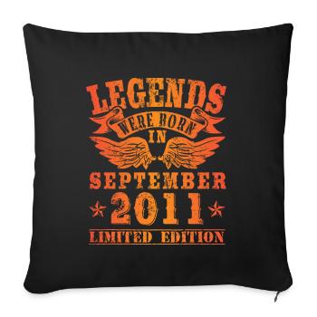 Legends were born in September 2011 birthday - Sofa pillowcase 17,3'' x 17,3'' (45 x 45 cm) - black - Front