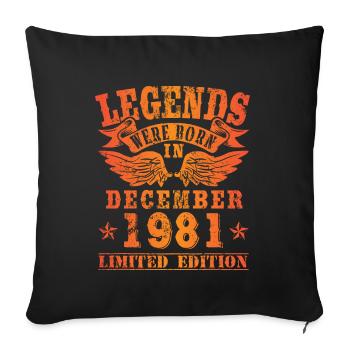 Les légendes sont nées en décembre 1981 - Housse de coussin décorative 45 x 45 cm - noir - Devant