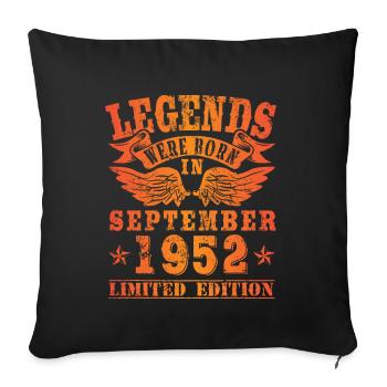 Legends were born in September 1952 Birthday - Sofa pillowcase 17,3'' x 17,3'' (45 x 45 cm) - black - Front