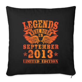 Legends were born in September 2013 Geburtstag - Sofakissenbezug 45 x 45 cm - Schwarz - Vorne