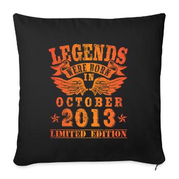 Legends were born in Oktober 2013 Geburtstag - Sofakissenbezug 45 x 45 cm - Schwarz - Vorne