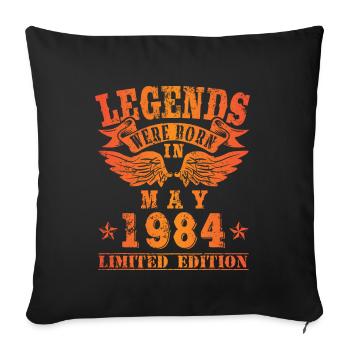 Legends were born in Mai 1984 Geburtstag - Sofakissenbezug 45 x 45 cm - Schwarz - Vorne