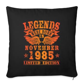 Legends sont nés en Novembre 1985 Anniversaire - Housse de coussin décorative 45 x 45 cm - noir - Devant