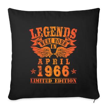 Legends were born in April 1966 Geburtstag - Sofakissenbezug 45 x 45 cm - Schwarz - Vorne