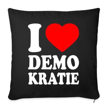 i love demokratie - Sofakissenbezug 45 x 45 cm - Schwarz - Vorne