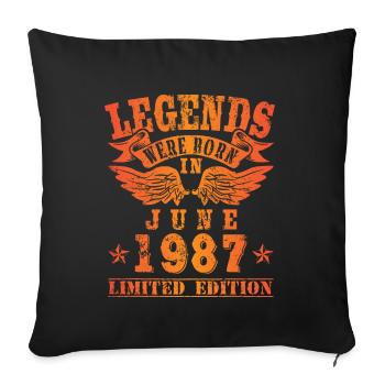 Legends were born in Juni 1987 Geburtstag - Sofakissenbezug 45 x 45 cm - Schwarz - Vorne