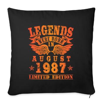 Legends were born in August 1987 Geburtstag - Sofakissenbezug 45 x 45 cm - Schwarz - Vorne