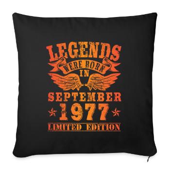Legends were born in September 1977 Birthday - Sofa pillowcase 17,3'' x 17,3'' (45 x 45 cm) - black - Front