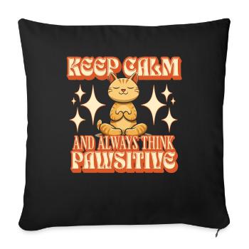 Keep Calm - always think PAWsitive - Sofa pillowcase 17,3'' x 17,3'' (45 x 45 cm) - black - Front