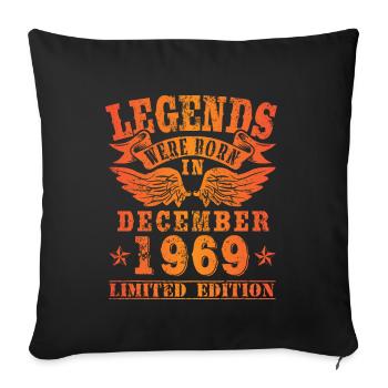 Legends were born in Dezember 1969 Geburtstag - Sofakissenbezug 45 x 45 cm - Schwarz - Vorne