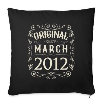 Vintage - Original since March 2012 Birthday - Sofa pillowcase 17,3'' x 17,3'' (45 x 45 cm) - black - Front