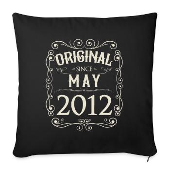 Vintage - Original since May 2012 Birthday - Sofa pillowcase 17,3'' x 17,3'' (45 x 45 cm) - black - Front
