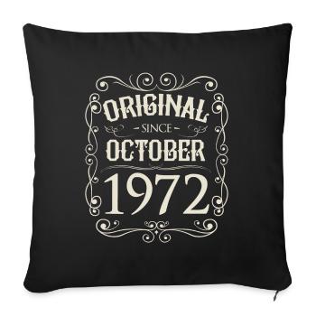 Vintage - Original since October 1972 Birthday - Sofa pillowcase 17,3'' x 17,3'' (45 x 45 cm) - black - Front