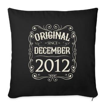 Vintage - Original since December 2012 Birthday - Sofa pillowcase 17,3'' x 17,3'' (45 x 45 cm) - black - Front