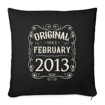 Vintage - Original since Februar 2013 Geburtstag - Sofakissenbezug 45 x 45 cm - Schwarz - Vorne